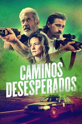 Caminos desesperados