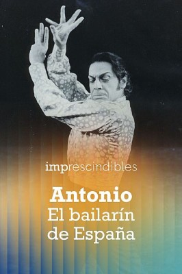 Antonio. El bailarín de España