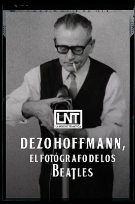Dezo Hoffmann, el fotógrafo de los Beatles