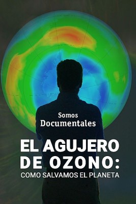 El agujero de ozono: cómo salvamos el planeta
