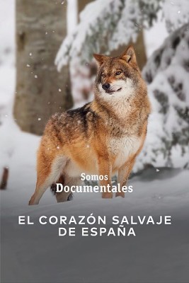 El corazón salvaje de España