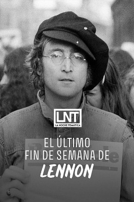 El último fin de semana de John Lennon