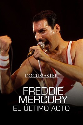 Freddie Mercury, el último acto