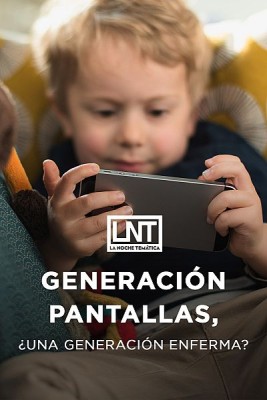Generación pantallas, ¿una generación enferma?
