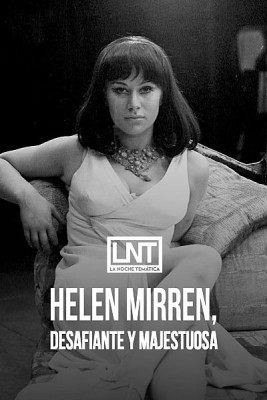 Helen Mirren, desafiante y majestuosa