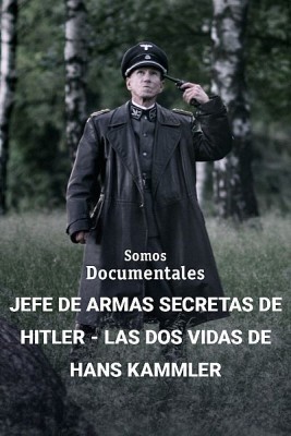 Jefe armas secretas de Hitler: Las dos vidas de Hans Kammer