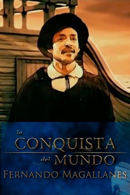 La conquista del mundo, Fernando de Magallanes
