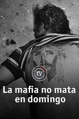 La mafia no mata en domingo