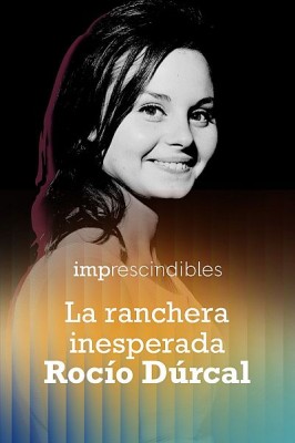 La ranchera inesperada. Rocío Dúrcal