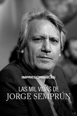 Las mil vidas de Jorge Semprún
