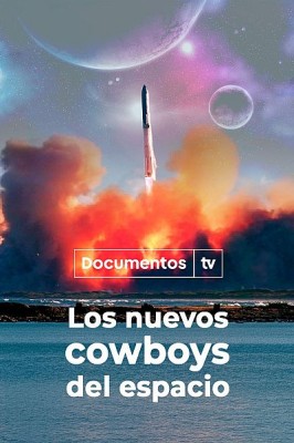 Los nuevos 'cowboys' del espacio