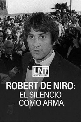 Robert De Niro: el silencio como arma