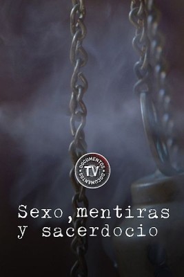 Sexo, mentiras y sacerdocio
