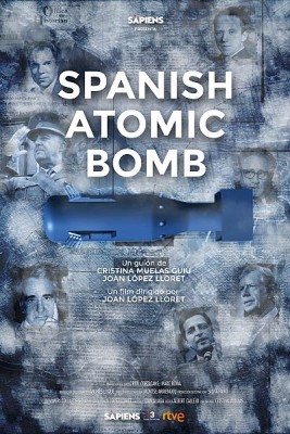 Spanish Atomic Bomb (El secreto atómico de Franco)