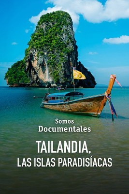 Tailandia, las islas paradisíacas