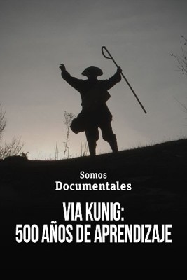 Vía Künig: 500 años de peregrinaje
