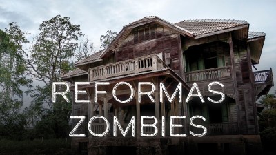 Reformas Zombies
