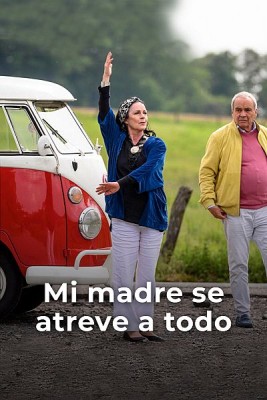 Mi madre se atreve a todo