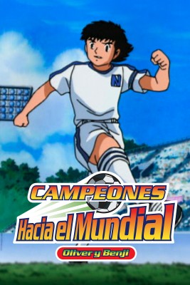 Campeones hacia el Mundial: Oliver y Benji