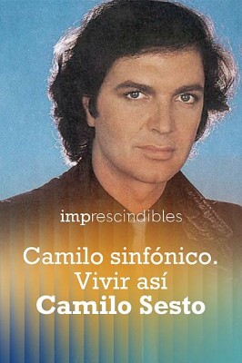 Camilo sinfónico. Vivir así - Camilo Sesto