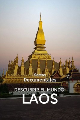 Descubrir el mundo: Laos