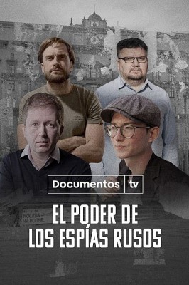 El poder de los espías rusos
