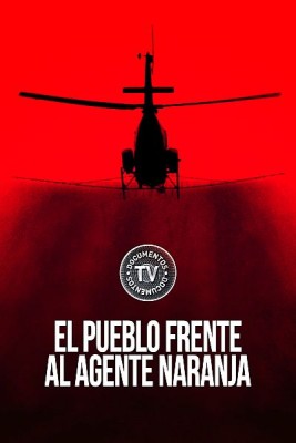 El pueblo frente al agente naranja