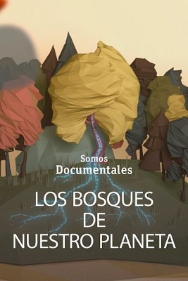 Los bosques de nuestro planeta