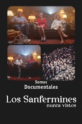 Los Sanfermines nunca vistos
