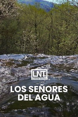 Los señores del agua