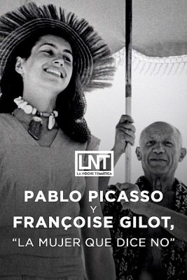 Pablo Picasso y Françoise Gilot, "La mujer que dice no"
