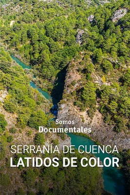 Serranía de Cuenca: Latidos de color