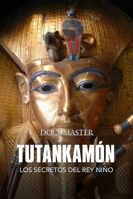 Tutankamón, los secretos del rey niño
