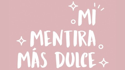 Mi mentira más dulce