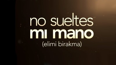No sueltes mi mano