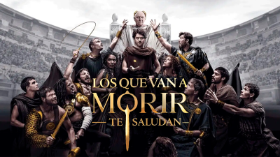 Los que van a morir te saludan
